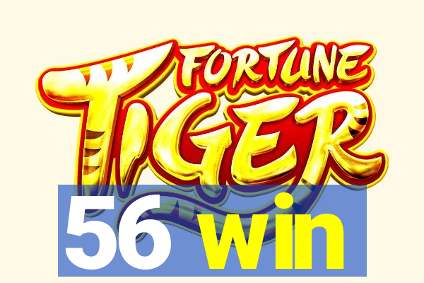 56 win